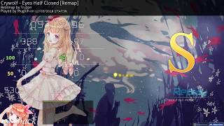 Osu Crywolf  Eyes Half Closed Remap [upl. by Tobiah]