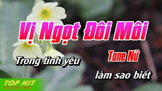 Vị Ngọt Đôi Môi Karaoke Tone Nữ  Nhạc Sống Mới Dễ Hát TOP HIT KARAOKE [upl. by Alfons]