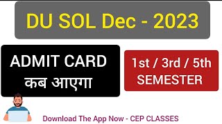 DU SOL Admit Card 135th Semester Dec 2023 Exam Update  SOL 1stThird  Fifth Semester Admit Card [upl. by Marni]