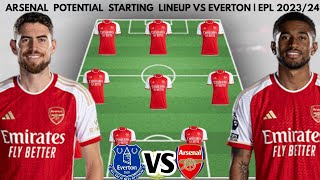 EVERTON VS ARSENAL  Arsenal potential starting lineup EPL MATCHWEEK 5 20232024 [upl. by Esserac]