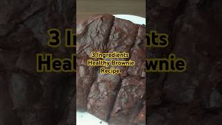 Easy 3 Ingredients Brownie Recipe Healthy and Vegan [upl. by Aldercy395]