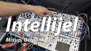 Superbooth 2018 Intellijel Mixup Octalink Steppy [upl. by Naves]