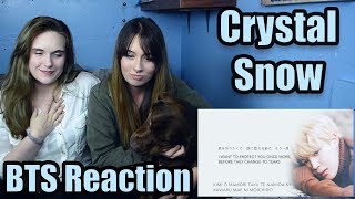 Crystal Snow BTS Reaction [upl. by Vaas]