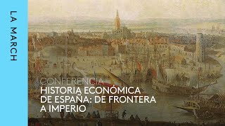 Historia económica de España I  Del siglo XIII al XIX· La March [upl. by Lipps]