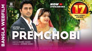 🎬🏆 PREMCHOBI Full Movie Bangla  Apurbo Tanjin Tisha Eid Natok  Full HD Eng CC Official [upl. by Repotsirhc]