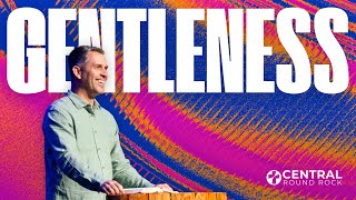 Gentleness FULL SERMON October 13 2024  Central Baptist Church Round Rock [upl. by Clarkson]