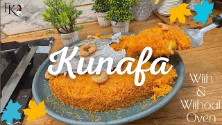 Kunafa Recipe  Easy and Delicious Kunafa With and Without Oven FoodiesKitchen777 knafeh [upl. by Medwin139]