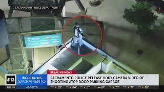 Sacramento police video released in shooting of armed suspect atop DOCO parking garage [upl. by Merola]