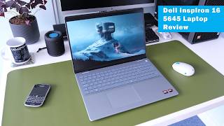 Dell Inspiron 16 5645 2024 Review 16quot AMD Ryzen 5 8540U 740M iGPU Budget Laptop [upl. by Nnaasil871]