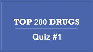 Top 200 Drugs Pharmacy Quiz 1  PTCB PTCE CPhT NAPLEX NCLEX Practice Pharmacy Drug Test Questions [upl. by Leelahk]