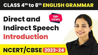 Direct and Indirect Speech  Introduction  Class 5 to 8 English Grammar [upl. by Rivers]