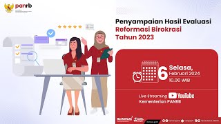 Penyampaian Hasil Evaluasi Reformasi Birokrasi Tahun 2023 [upl. by Ileek602]