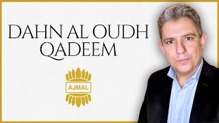 DAHN AL OUDH QADEEM AJMAL RESEÑA [upl. by Yenolem260]