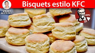 BISQUETS estilo KFC Buttermilk Biscuits o Scones  Vicky Receta Facil [upl. by Tam]