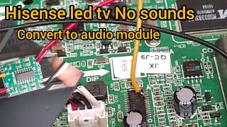 Hisense 32 no sound convert to 5v audio module [upl. by Fry463]