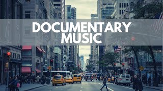 Documentary Background Music for Videos [upl. by Schnapp159]