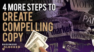 4 MORE Steps To Creating Compelling Copy [upl. by Carlene]