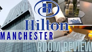 Hilton Hotel Manchester Deansgate Standard Room Review [upl. by Birkle]