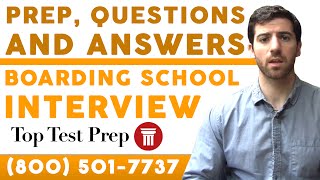 Boarding School Interview Prep Questions amp Answers  TopTestPrepcom [upl. by Anier]