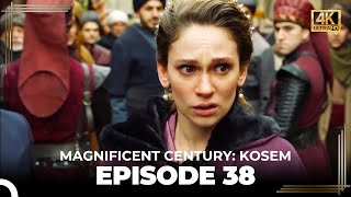 Magnificent Century Kosem Episode 38 English Subtitle 4K [upl. by Hbaruas]