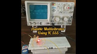 Astable Multivibrator using Ic 555 a practical approach [upl. by Audra105]