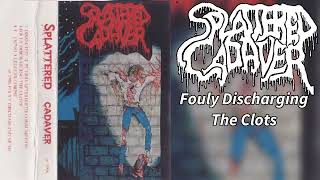 Splattered Cadaver  Splattered Cadaver 1994 Brutal Death Metal [upl. by Caro]