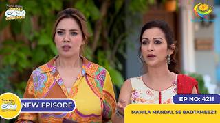 NEW Ep 4211  Mahila Mandal se Badtameezi  Taarak Mehta Ka Ooltah Chashmah [upl. by Claudina]