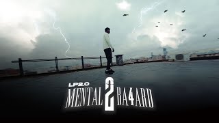 Lp20  Mental 2 Batard 4 [upl. by Nyraa]