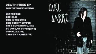 Carl Barat  Death Fires Ep [upl. by Ademla]