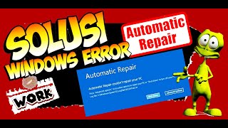 SOLUSI MENGATASI WINDOWS ERROR AUTOMATIC REPAIR [upl. by Garvy]