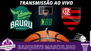 BAURU BASKET X FLAMENGO  NBB  NARRAÇÃO AO VIVO  011122 [upl. by Mehta12]