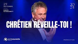 Chrétien réveilletoi  ⏰ PREDICATION COMPLETE  Samuel Peterschmitt Culte du 290924 [upl. by Nage31]