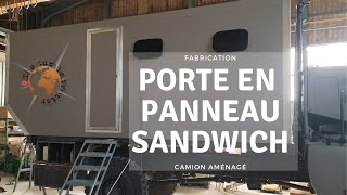 S1e9 Fabrication dune porte en panneau sandwich sur un camion aménagé [upl. by Ximenes959]