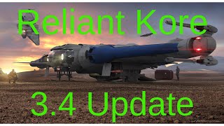 Star Citizen  Reliant Kore 34 update walkthrough [upl. by Nanreh425]