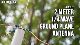 2 Meter VHF Quarter Wave Ground Plane Antenna  Ham Radio QampA [upl. by Kerstin567]