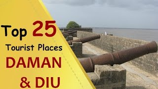 quotDAMAN AND DIUquot Top 25 Tourist Places  Daman and Diu Tourism [upl. by Yrahca]