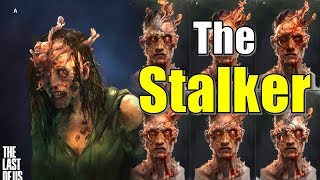 Last of Us Stalkers Explained  Stage 2 Cordyceps Infection  Left Behind Sounds Stealth and Lore [upl. by Euqinu]