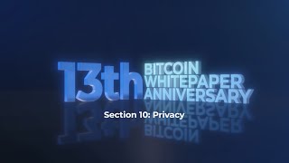 Understanding the Bitcoin Whitepaper  Section Ten Privacy [upl. by Noloc]