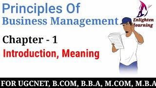 Introduction amp Meaning of Principle Of Business Management व्यापार प्रबंधन का सिद्धांत BCOMBBA [upl. by Siro]