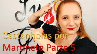 Castanholas  Martinete parte 5 [upl. by Adnalra]