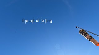 The Art of Falling [upl. by Akinad]