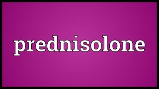 Prednisolone Meaning [upl. by Ztirf]