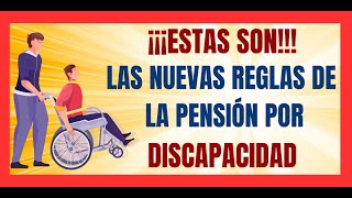 💥NUEVAS REGLAS PENSIÓN del Bienestar para PERSONAS CON DISCAPACIDAD permanente 2024 [upl. by Yekim987]