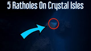 5 Ratholes On Crystal Isles OFFICIAL [upl. by Harrak]