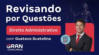 Revisando por Questões Direito Administrativo [upl. by Jewell121]