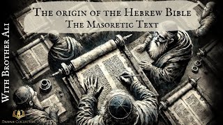 The origin of the Hebrew Bible The Masoretic Text  With Brother Ali [upl. by Stearns]