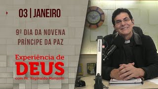 Experiência de Deus  030124  9º DIA DA NOVENA DO PRÍNCIPE DA PAZ  PadreManzottiOficial [upl. by Tiler]