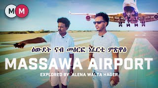 Exploring the Massawa International Airport in Eritrea ዑደት ናብ መዕርፎ ነፈርቲ መጽዋዕ AlenaWaltaHager [upl. by Salinas595]