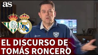 BETIS 0  REAL MADRID 0  El DISCURSO de TOMÁS RONCERO el VAR JAIME LATREquot  AS [upl. by Gannon]