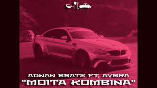 ADNAN BEATS ft AVERA  Moita Kombina Fan Video [upl. by Osanna]